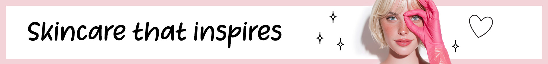 Skincare that inspires — GirlsLAB